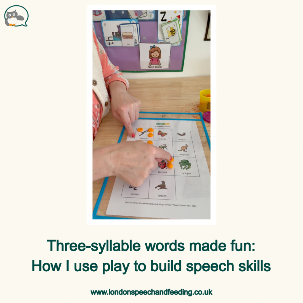 Three-syllable words made fun: How I use play to build speech skills